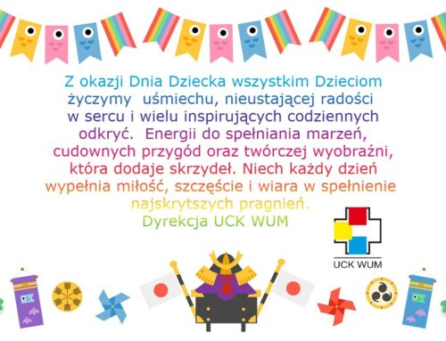 Życzenia Dyrekcji UCK WUM z okazji Dnia Dziecka