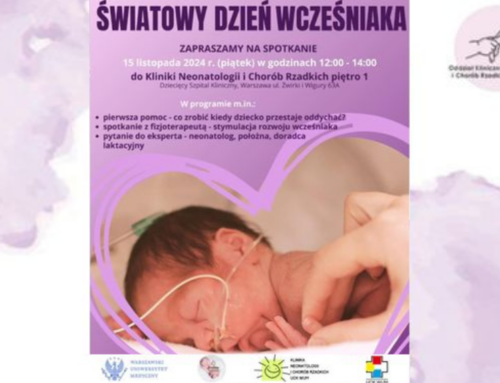 Zespół Kliniki Neonatologii i Chorób Rzadkich zaprasza na Światowy Dzień Wcześniaka