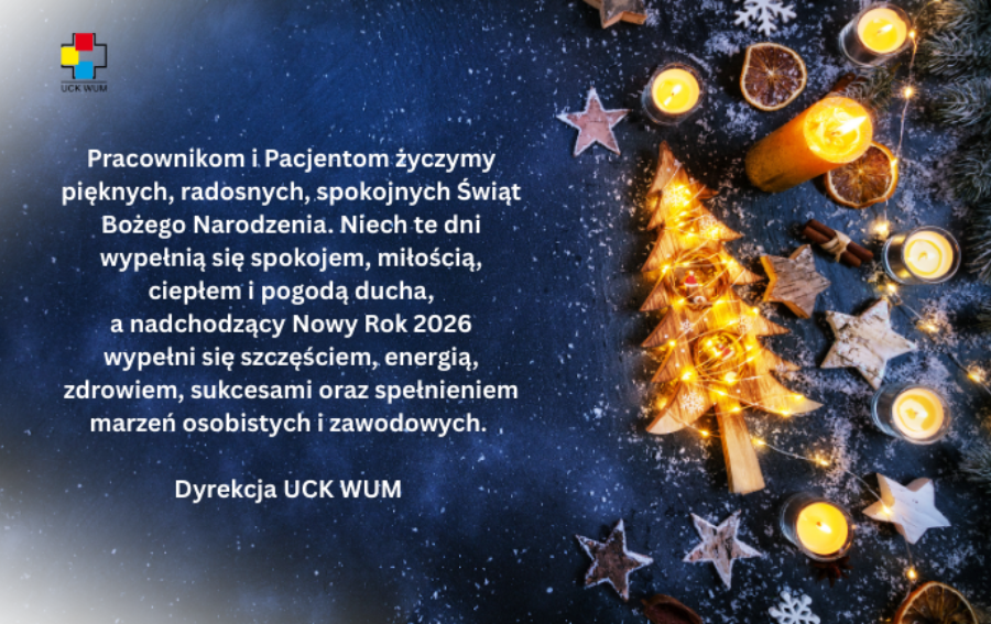 Życzenia Dyrekcji UCK WUM z okazji Świąt Bożego Narodzenia i Nowego Roku