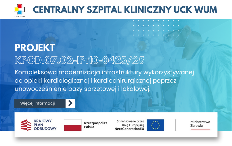 Uniwersyteckie Centrum Kliniczne WUM unowocześnia opiekę kardiologiczną i kardiochirurgiczną
