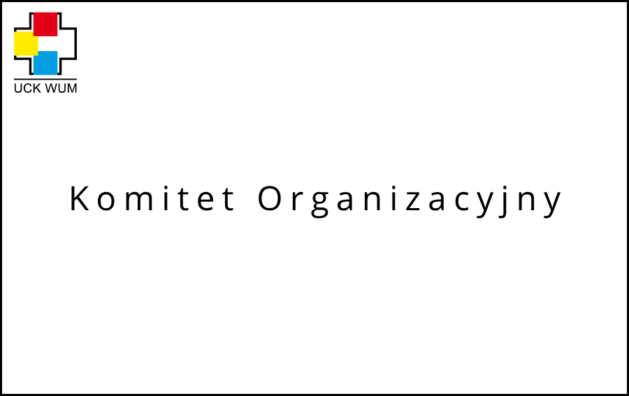Komitet ds. Organizacji Jubileuszu UCK WUM