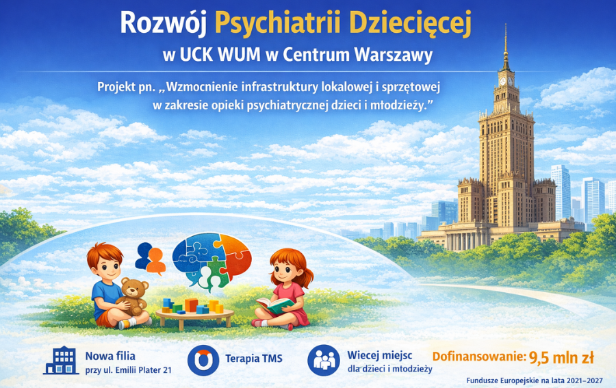 UCK WUM z dofinansowaniem ponad 9 milionów zł na rozwój psychiatrii dzieci i młodzieży.